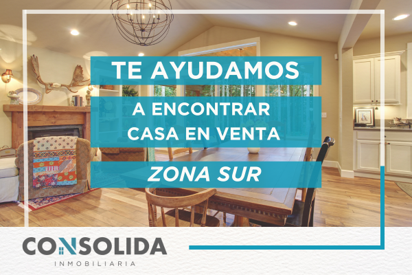 TE AYUDAMOS ENCONTRAR CASA EN VENTA ZONA SUR