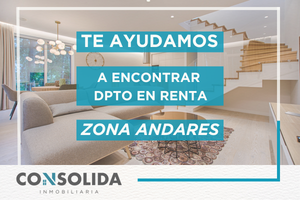 DEPARTAMENTO EN RENTA ZONA ANDARES