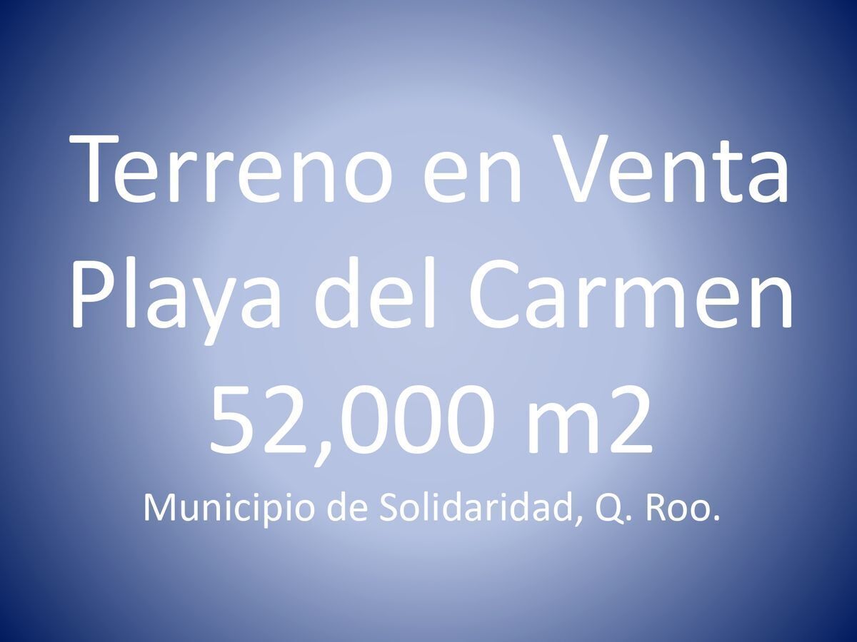 TERRENO EN VENTA EN PLAYA DEL CARMEN