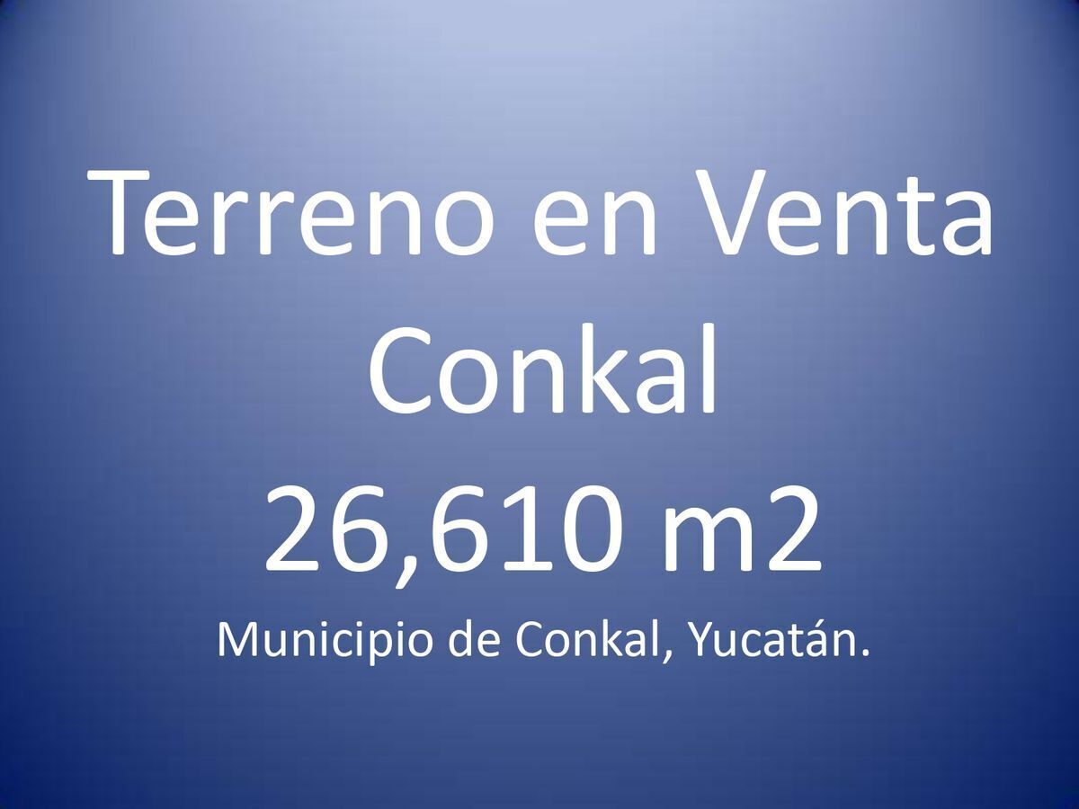 TERRENO EN VENTA MERIDA CONKAL YUCATAN